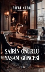 Şairin Onurlu Yaşam Güncesi - İmbik Yayınları