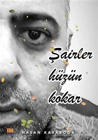 Şairler Hüzün Kokar - Tunç Yayıncılık