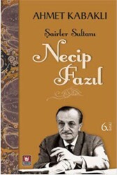 Şairler Sultanı - Necip Fazıl - Tedev Yayınları