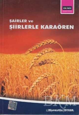 Şairler ve Şiirlerle Karaören - Kitapmatik Yayınları