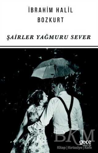 Şairler Yağmuru Sever - Gece Kitaplığı