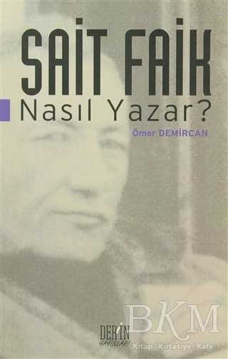 Sait Faik Nasıl Yazar? - Derin Yayınları