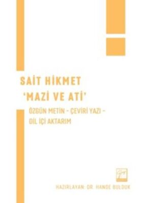 Sait Hikmet `Mazi ve Ati` - 1