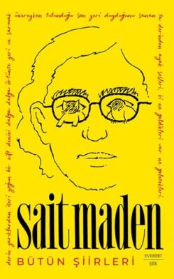 Sait Maden Bütün Şiirleri - 1