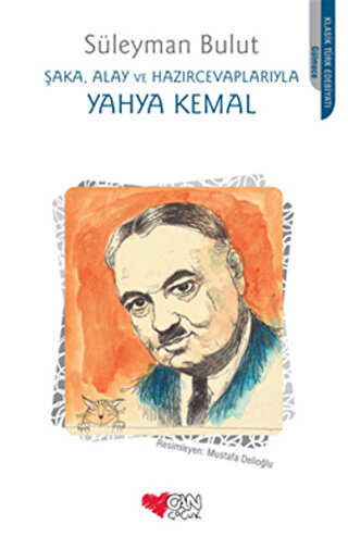 Şaka, Alay ve Hazırcevaplarıyla Yahya Kemal - Can Çocuk Yayınları