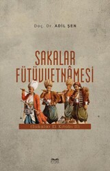 Sakalar Fütüvvetnamesi - Kitabe Yayınları