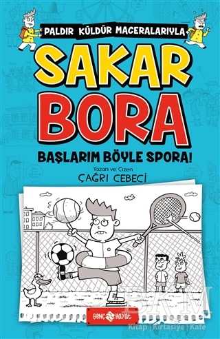 Sakar Bora - Başlarım Böyle Spora! - Genç Hayat