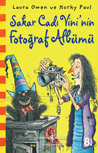 Sakar Cadı Vini`nin Fotoğraf Albümü - İş Bankası Kültür Yayınları