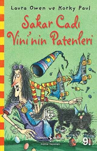 Sakar Cadı Vini’nin Patenleri - İş Bankası Kültür Yayınları