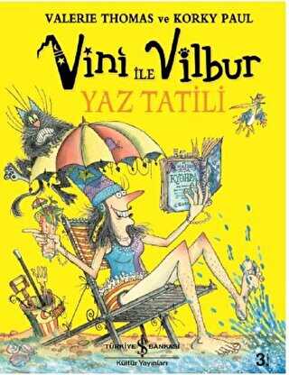 VİNİ İLE VİLBUR YAZ TATİLİ - İş Bankası Kültür Yayınları