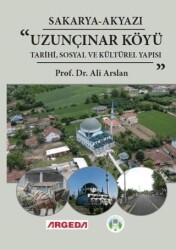 Sakarya-Akyazı Uzunçınar Tarihi, Sosyal ve Kültürel Yapısı - Argeda