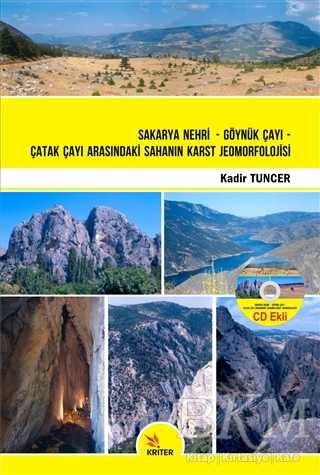Sakarya Nehri - Göynük Çayı - Çatak Çayı Arasındaki Sahanın Karst Jeomorfolojisi - Kriter Yayınları
