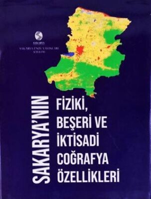 Sakarya’nın Fiziki, Beşeri ve İktisadi Coğrafya Özellikleri - 1
