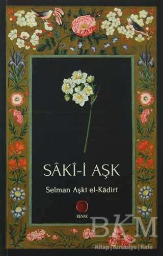 Saki-i Aşk - Revak Kitabevi