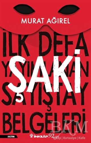 ŞAKİ - İLK DEFA YAYIMLANAN SAYIŞTAY BELGELERİ - İnkılap Kitabevi