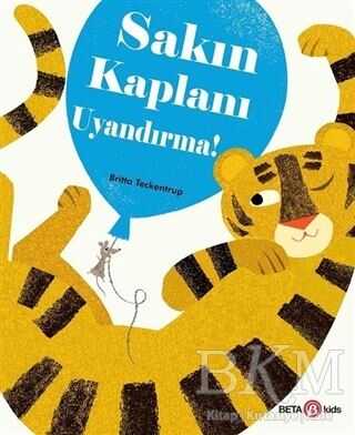 Sakın Kaplanı Uyandırma! - Beta Kids