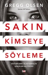 Sakın Kimseye Söyleme - Say Yayınları