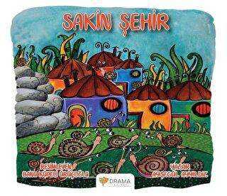 Sakin Şehir - Drama Yayınevi