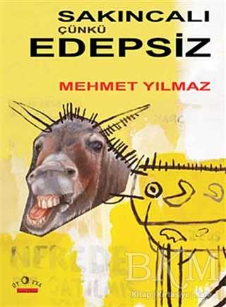 Sakıncalı, Çünkü Edepsiz - Ütopya Yayınevi