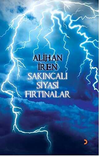 Sakıncalı Siyasi Fırtınalar - Cinius Yayınları