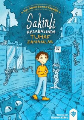 Sakinli Kasabasında Tuhaf Zamanlar - 1