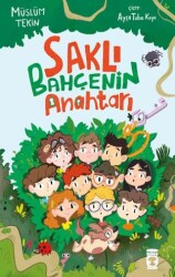 Saklı Bahçenin Anahtarı - Timaş Çocuk