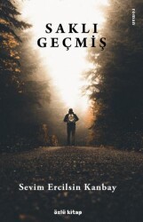 Saklı Geçmiş - Özlü Kitap