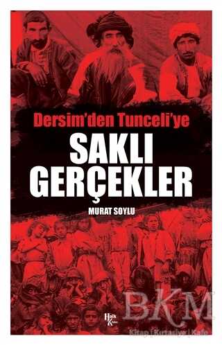 Saklı Gerçekler - Dersim`den Tunceli`ye - Halk Kitabevi