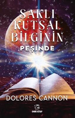 Saklı Kutsal Bilginin Peşinde - 1