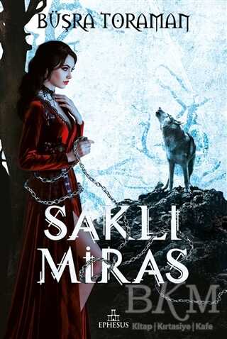 Saklı Miras - Ephesus Yayınları