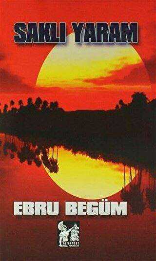 Saklı Yaram - Altın Post Yayıncılık