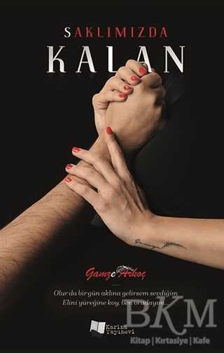 Saklımızda Kalan - Karina Yayınevi