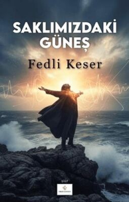 Saklımızdaki Güneş - 1