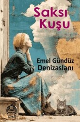 Saksı Kuşu - Kekeme Yayınları