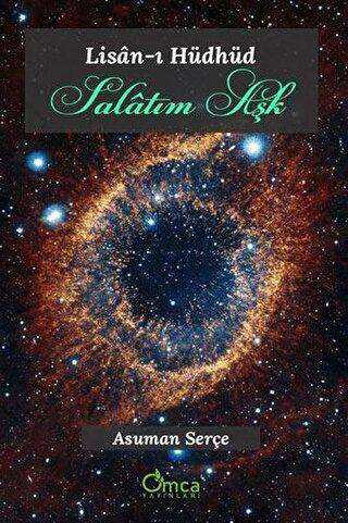 Salatım Aşk - Lisan-ı Hüdhüd - Omca Yayınları