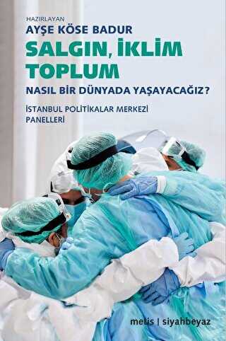 Salgın, İklim, Toplum