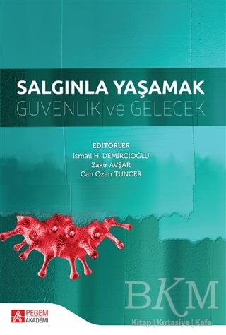 Salgınla Yaşamak Güvenlik ve Gelecek - Pegem Akademi Yayıncılık