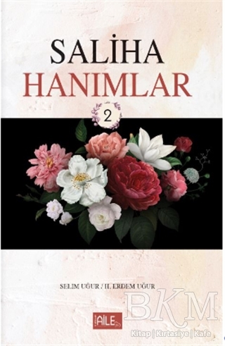 Saliha Hanımlar 2 - Semerkand Aile Yayınları