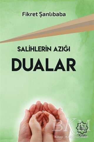 Salihlerin Azığı Dualar - Nuhbe Yayınevi