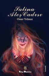 Salina Ateş Cadısı - Kitap Müptelası Yayınları