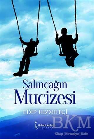 Salıncağın Mucizesi - İkinci Adam Yayınları
