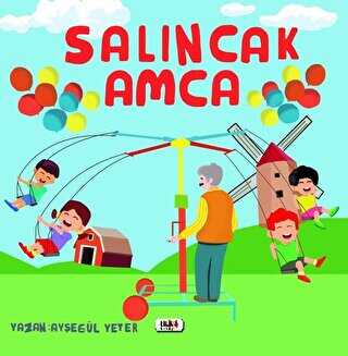 Salıncak Amca - Tilki Kitap