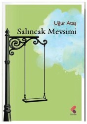 Salıncak Mevsimi - Klaros Yayınları