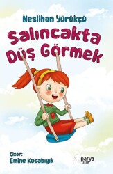 Salıncakta Düş Görmek - Parya Kitap