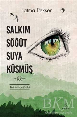 Salkım Söğüt Suya Küsmüş - Otantik Kitap