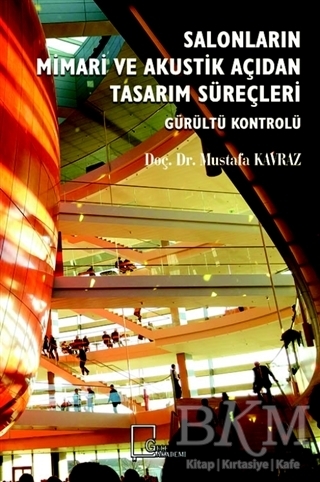 Salonların Mimari ve Akustik Açıdan Tasarım Süreçleri - Gece Akademi