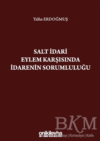 Salt İdari Eylem Karşısında İdarenin Sorumluluğu - 1