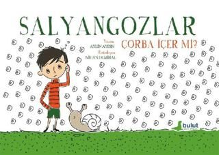 Salyangozlar Çorba İçer Mi? kapağı