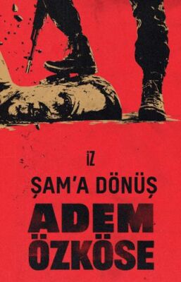 Şam`a Dönüş - 1