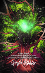 Şaman Defterleri - Güçlü Kökler - Gece Kitaplığı